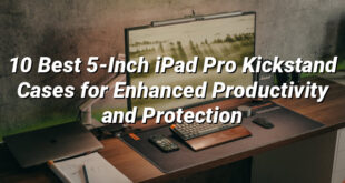 10 Best 5-Inch iPad Pro Kickstand Cases for Enhanced Productivity and Protection