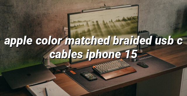 apple color matched braided usb c cables iphone 15