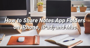 How to Share Notes App Folders on iPhone, iPad, and Mac