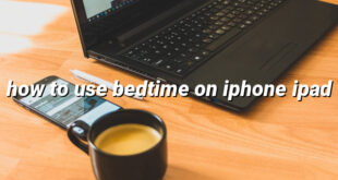 how to use bedtime on iphone ipad