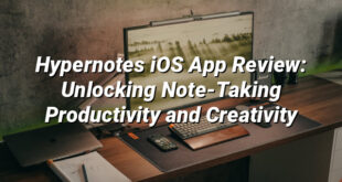 Hypernotes iOS App Review: Unlocking Note-Taking Productivity and Creativity