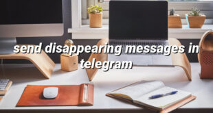 send disappearing messages in telegram