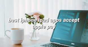 best iphone ipad apps accept apple pay