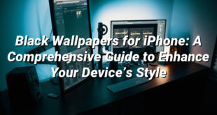 Black Wallpapers for iPhone: A Comprehensive Guide to Enhance Your Device’s Style