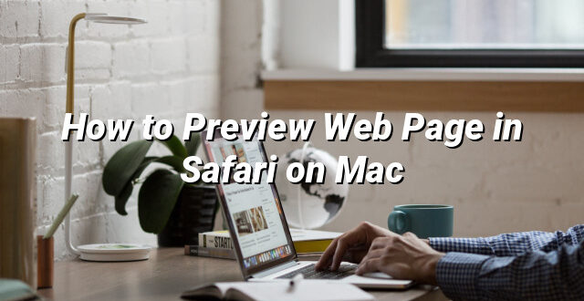 How to Preview Web Page in Safari on Mac