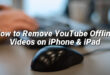 How to Remove YouTube Offline Videos on iPhone & iPad