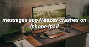 messages app freezes crashes on iphone ipad