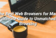 The Best Web Browsers for Mac: Ultimate Guide to Unmatched Browsing