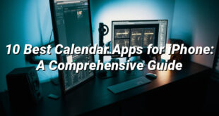 10 Best Calendar Apps for iPhone: A Comprehensive Guide