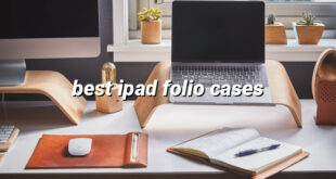 best ipad folio cases