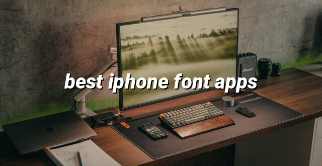 best iphone font apps