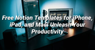 Free Notion Templates for iPhone, iPad, and Mac: Unleash Your Productivity