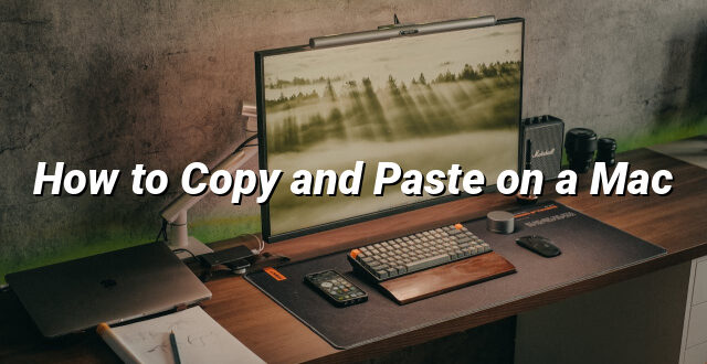 How to Copy and Paste on a Mac