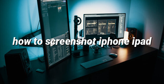 how to screenshot iphone ipad