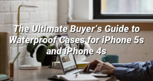 The Ultimate Buyer’s Guide to Waterproof Cases for iPhone 5s and iPhone 4s