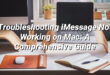 Troubleshooting iMessage Not Working on Mac: A Comprehensive Guide