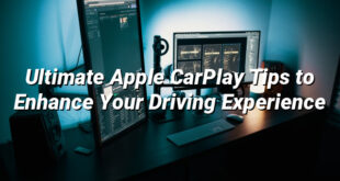 Ultimate Apple CarPlay Tips to Enhance Your Driving Experience