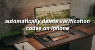 automatically delete verification codes on iphone