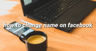 how to change name on facebook