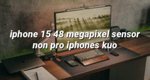 iphone 15 48 megapixel sensor non pro iphones kuo