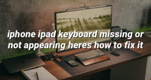 iphone ipad keyboard missing or not appearing heres how to fix it