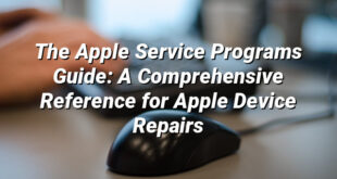 The Apple Service Programs Guide: A Comprehensive Reference for Apple Device Repairs