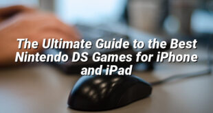 The Ultimate Guide to the Best Nintendo DS Games for iPhone and iPad