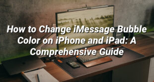 How to Change iMessage Bubble Color on iPhone and iPad: A Comprehensive Guide