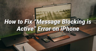 How to Fix “Message Blocking is Active” Error on iPhone