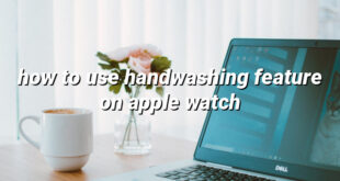 how to use handwashing feature on apple watch