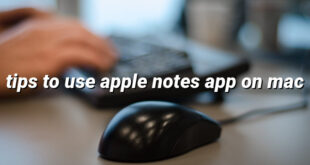 tips to use apple notes app on mac