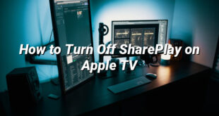 How to Turn Off SharePlay on Apple TV